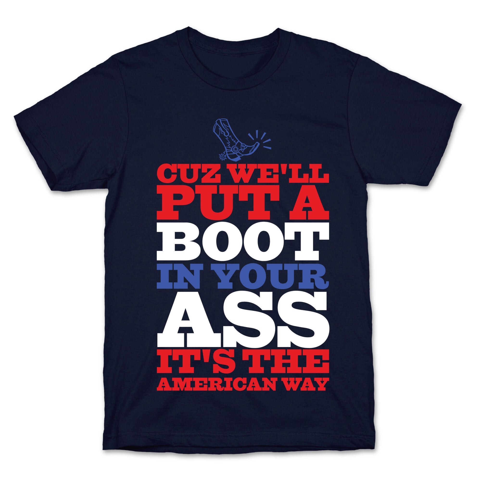 It's The American Way T-Shirt
